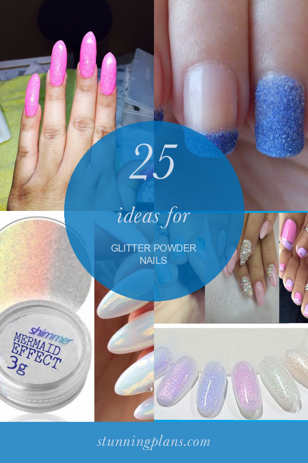 25 Ideas for Glitter Powder Nails Home, Family, Style and Art Ideas